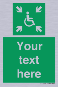 Custom sign safe condition evacuation temporary refuge